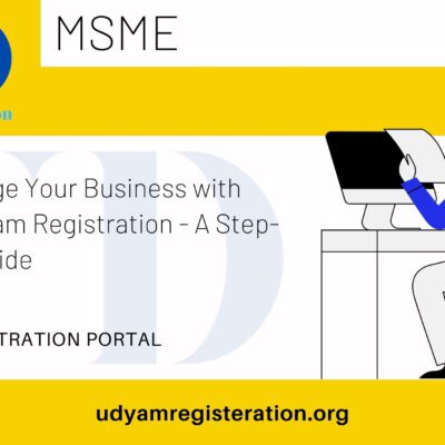 Supercharge Your Business with MSME Udyam Registration - A Step-by-Step Guide