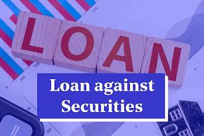 Loans Against Securities